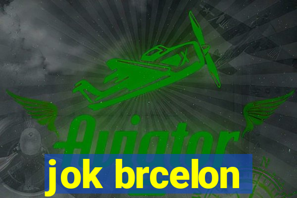 jok brcelon